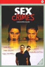Sex Crimes – Giochi pericolosi (1998)