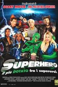 Superhero – Il più dotato fra i supereroi (2008)