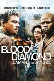 Blood diamond – Diamanti di sangue (2006)