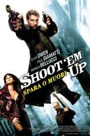 Shoot ‘Em Up – Spara o muori! (2007)