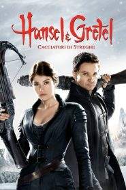Hansel & Gretel – Cacciatori di streghe (2013)