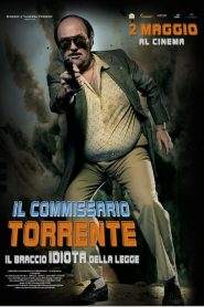 Il commissario Torrente – Il braccio idiota della legge (2011)