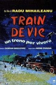 Train de vie – Un treno per vivere (1998)