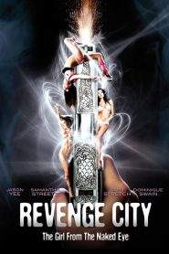 Revenge City – The Girl from the Naked Eye (2012)
