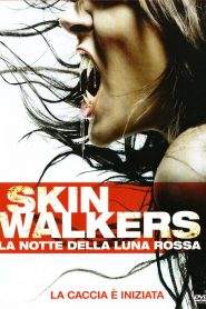 Skinwalkers – La notte della luna rossa (2006)