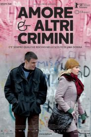 Amore e altri crimini (2008)