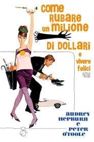Come rubare un milione di dollari e vivere felici (1966)