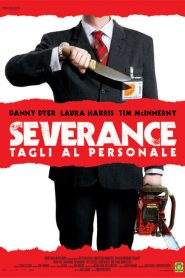 Severance – Tagli al personale (2006)