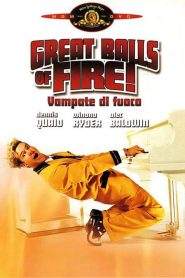 Great Balls of Fire! – Vampate di fuoco (1989)