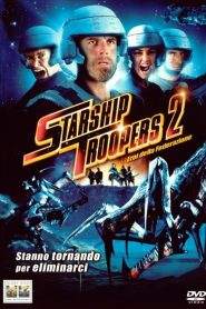 Starship Troopers 2 – Eroi della Federazione (2004)