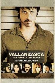Vallanzasca – Gli angeli del male (2010)
