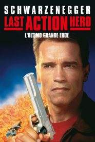 Last Action Hero – L’ultimo grande eroe (1993)