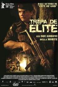 Tropa de elite – Gli squadroni della morte (2007)