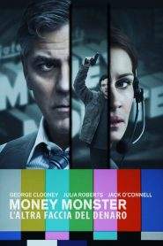 Money Monster – L’altra faccia del denaro (2016)