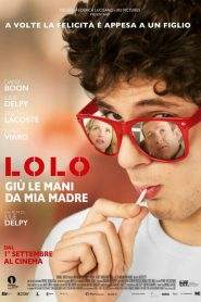 Lolo – Giù le mani da mia madre (2015)