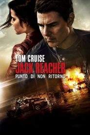 Jack Reacher – Punto di non ritorno (2016)