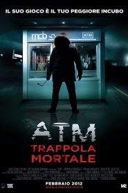 ATM – Trappola mortale (2012)