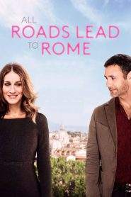 Tutte le strade portano a Roma (2016)