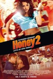 Honey 2 – Lotta ad ogni passo (2011)