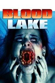 Blood Lake – L’attacco delle lamprede killer (2014)