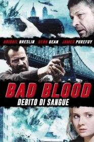 Bad Blood – Debito di sangue (2014)
