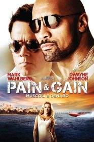 Pain & Gain – Muscoli e denaro (2013)