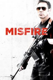 Misfire – Bersaglio mancato (2014)