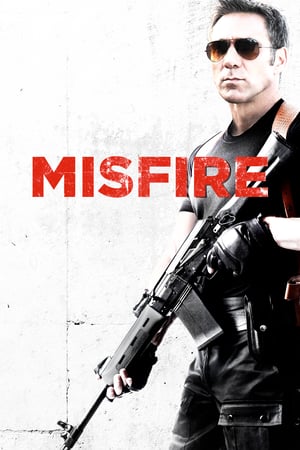 Misfire – Bersaglio mancato (2014)
