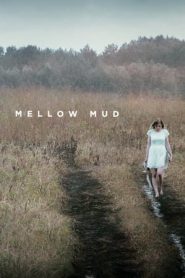 Mellow Mud (2016)