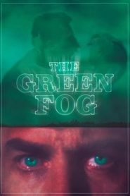 The Green Fog (2018)