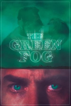 The Green Fog (2018)
