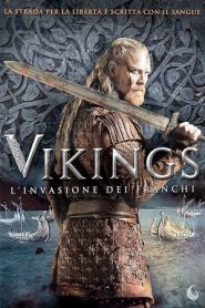Vikings – L’invasione dei Franchi (2018)