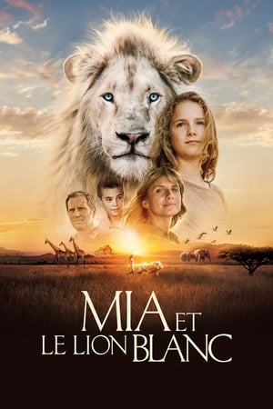 Mia e il leone bianco (2018)