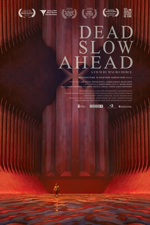 Dead Slow Ahead (2016)