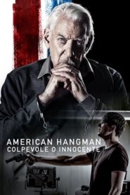 American Hangman – Colpevole o Innocente (2019)
