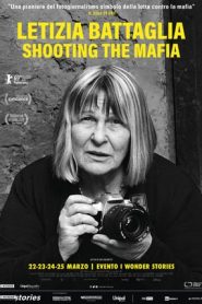 Letizia Battaglia – Shooting the Mafia (2019)