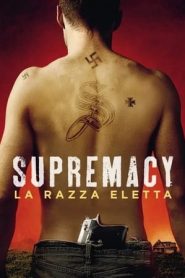 Supremacy – La razza eletta (2014)