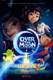 Over the Moon – Il fantastico mondo di Lunaria (2020)