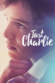 Just Charlie – Diventa chi sei (2017)