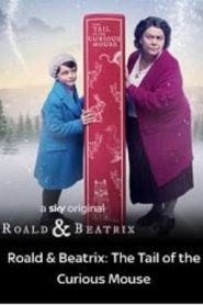 Roald & Beatrix – Un incontro magico (2020)