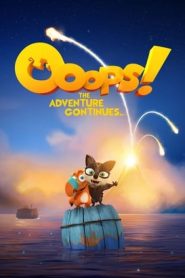 Ooops! L’avventura continua (2020)