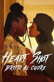 Heart Shot – Dritto al cuore (2022)