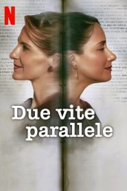 Due vite parallele (2024)