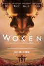 Woken – Nulla è come sembra (2024)